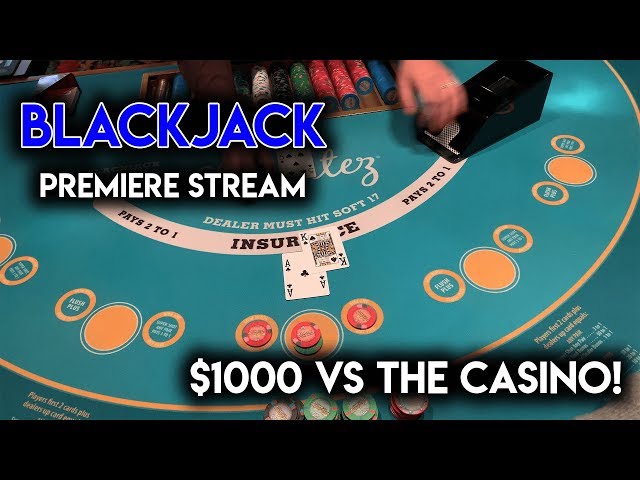 Sometimes All You Need is One Good Shoe! $1000 BLACKJACK PREMIERE STREAM!