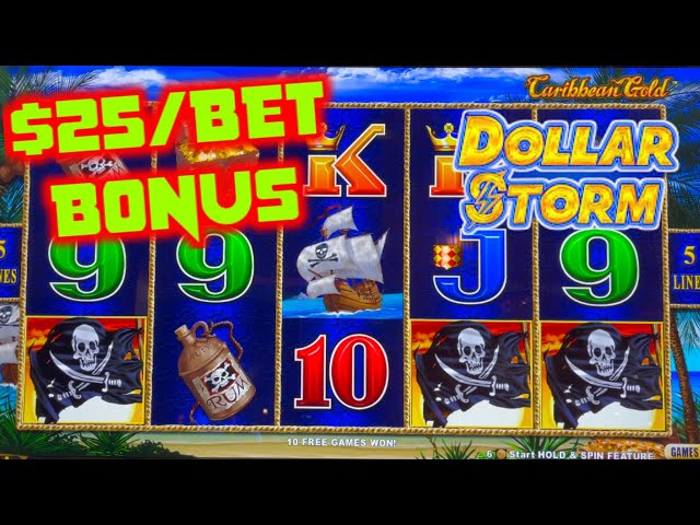 HIGH LIMIT Dollar Storm Caribbean Gold $25 SPIN BONUS ROUND Slot Machine Casino