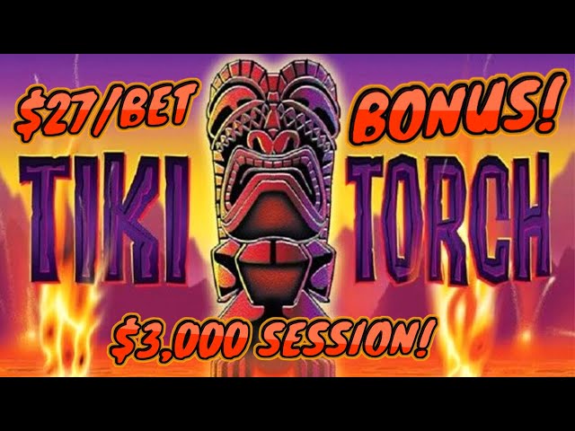 Tiki Torch $27 Bonus Round HIGH LIMIT Casino One of Our Favorite All-Time Slot Machines