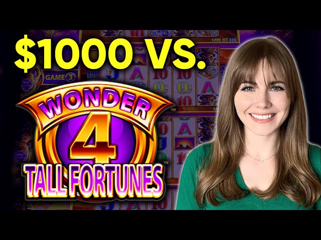 $1000 VS Wonder 4 Tall Fortunes! Max Betting $12/Spin