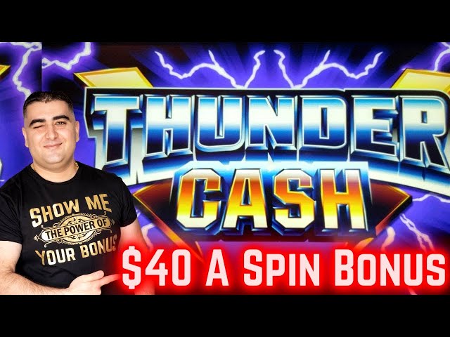 $40 A Spin Bonus On High Limit THUNDER CASH Slot & 3 Reel Slot Action – $45 Bet | SE-12 / EP-8