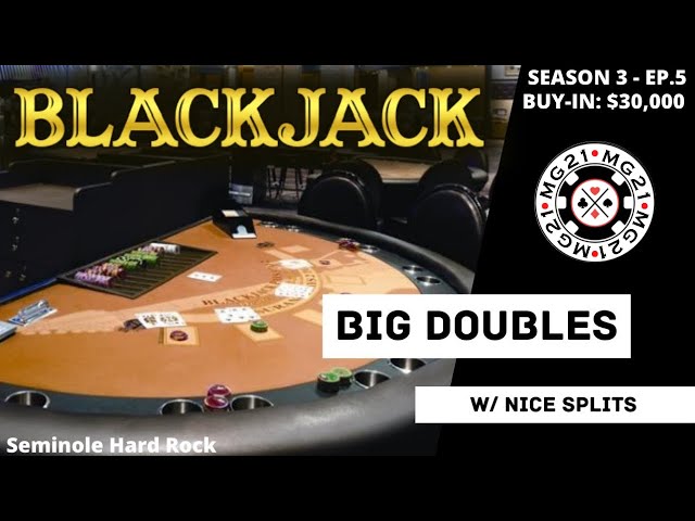 BLACKJACK Season 3: Ep 5 $30,000 BUY-IN ~ High Limit Play Up to $2500 Hands ~ BIG DOUBLES & SPLITS