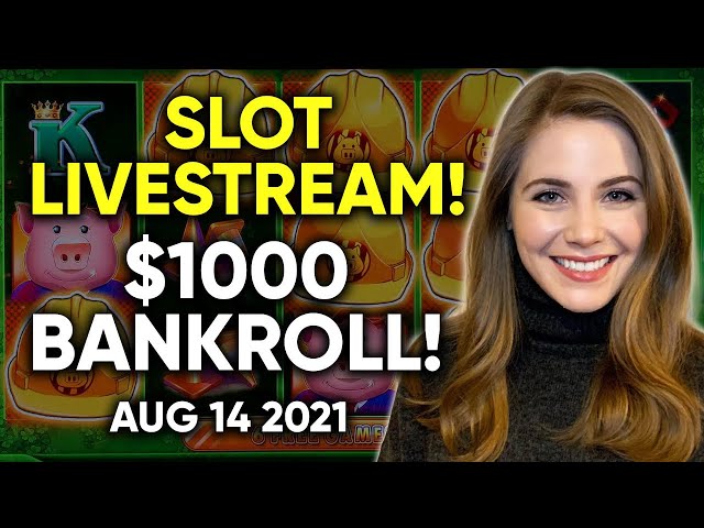 LIVE: Slots from DTLV!! $1000 Bankroll!! Aug 14 2021