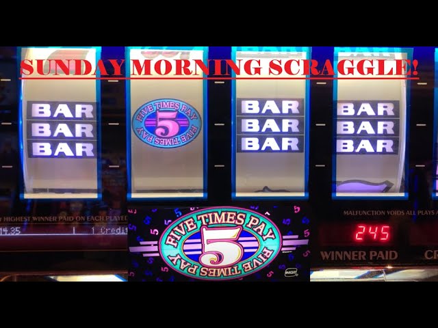 CLASSIC 5 REEL CASINO SLOTS: 5 REEL FIVE TIMES PAY SLOT PLAY! THE SUNDAY MORNING SCRAGGLE!