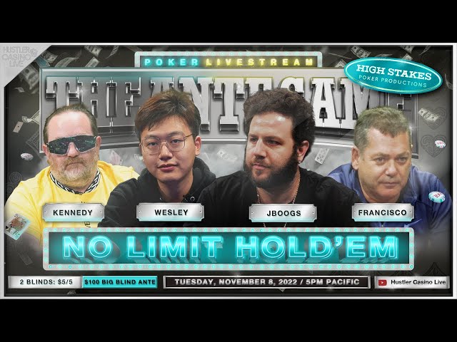 Wesley, Kennedy, JBoogs & Francisco Play $5/5/100 Ante Game!! Commentary by DGAF