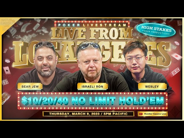 Wesley, Israeli Ron, Bear Jew, Ronnie, Francisco & Young Man Play $10/20/40 – Commentary by Charlie