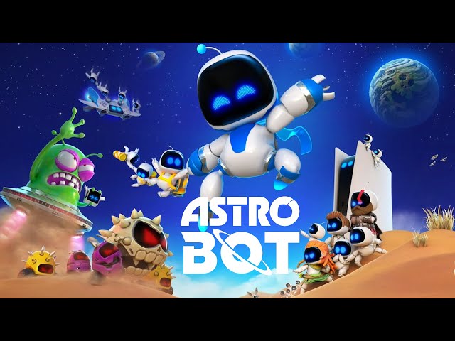 ASTRO BOT is Actually Amazing: Let’s Play All of it