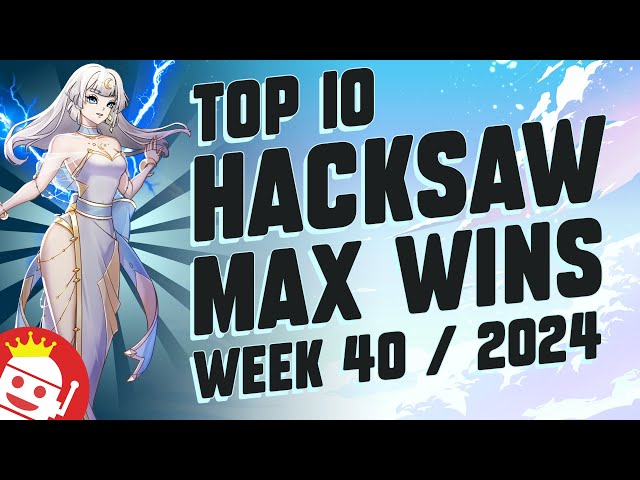 TOP 10 HACKSAW GAMING MAX WINS OF WEEK #40 – 2024