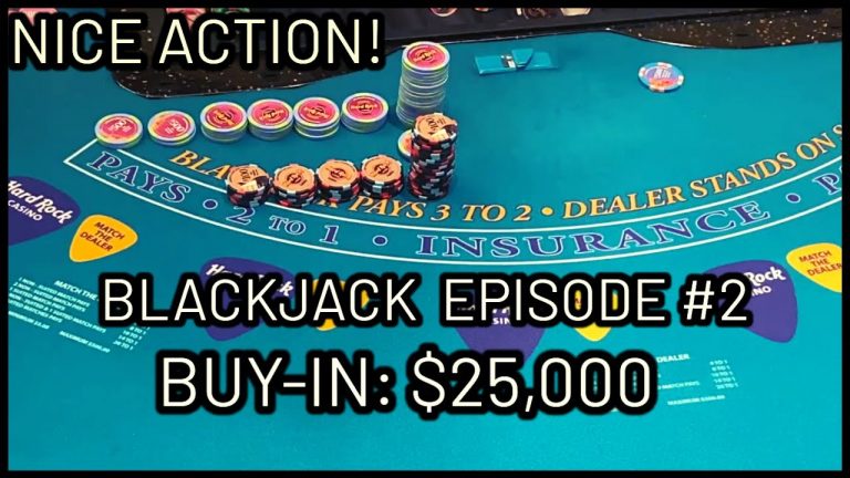 BLACKJACK EPISODE #2 $25K BUY-IN NICE ACTION SESSION WITH $500 – $1000 Per Hand AT HARD ROCK TAMPA