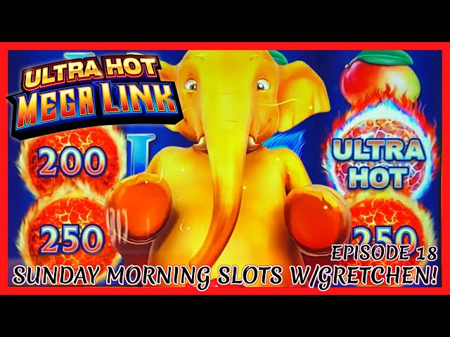 Ultra Hot Mega Link INDIA Slot Machine Casino SUNDAY MORNING SLOTS WITH GRETCHEN EPISODE #18