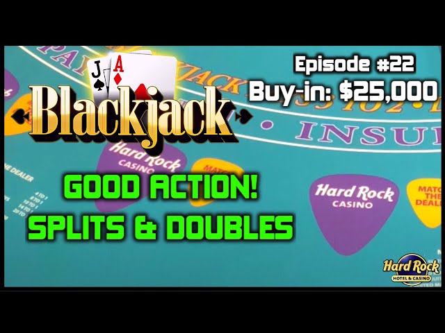 BLACKJACK EPISODE #22 $25K BUY-IN SESSION W/ $500 – $1000 HANDS Good Action With Splits & Doubles