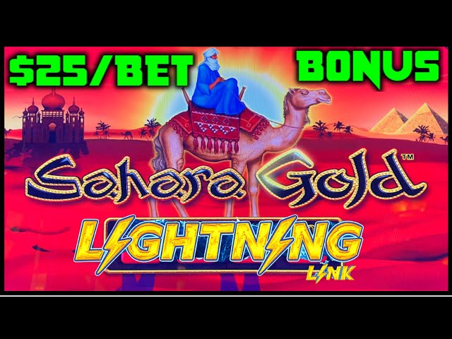HIGH LIMIT Lightning Link Sahara Gold $25 Bonus Round Slot Machine Casino