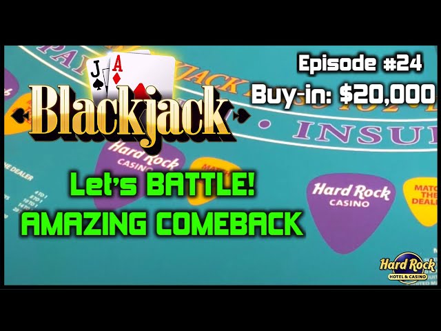 BLACKJACK EPISODE #24 $20K BUY-IN SESSION W/ $500 – $1500 HANDS Great Battle with Epic Comeback