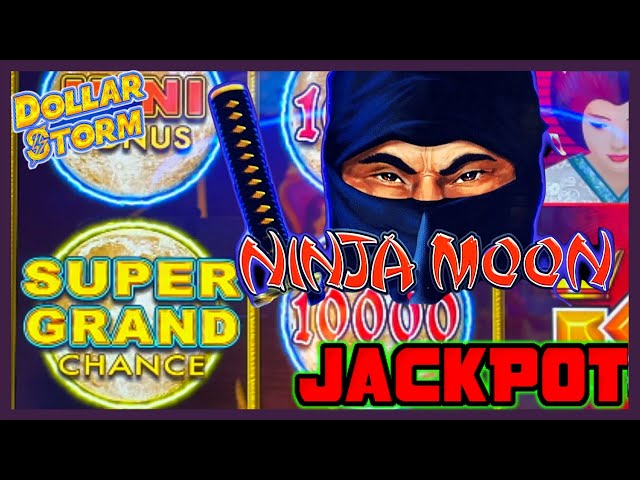 HIGH LIMIT Dollar Storm Ninja Moon SUPER GRAND CHANCE HANDPAY JACKPOT$10 Bonus Round Slot Machine
