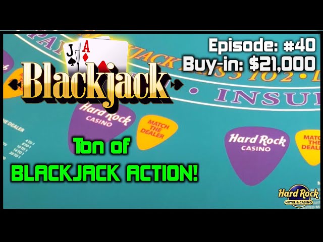 BLACKJACK #40 $21K BUY-IN $500 – $1500 HANDS Good Action with a Nice Comeback and Tons of Blackjacks