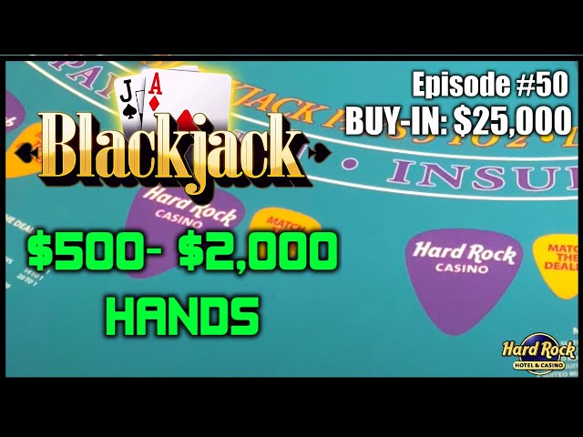 BLACKJACK #50 $25K BUY-IN $500 – $2000 HANDS Nice Action with Doubles and Splits