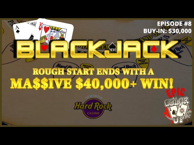 “EPIC COLOR UP” BLACKJACK EPISODE #8 $30K BUY-IN ~ MASSIVE WINNING SESSION OVER $40K W/ HUGE DOUBLES