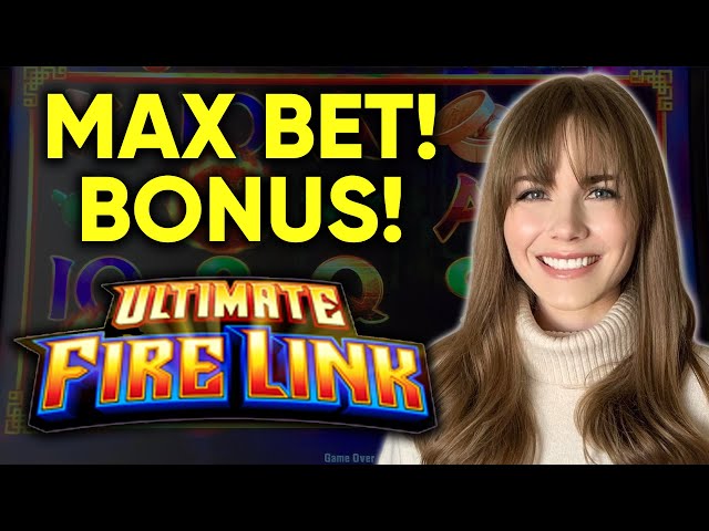 Ultimate Firelink! Max Bet BONUS!