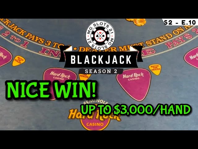 BLACKJACK Season 2: Ep 10 $25,000 BUY-IN ~ High Limit Play Up to $3000 Hands ~ NICE WIN BIG DOUBLES