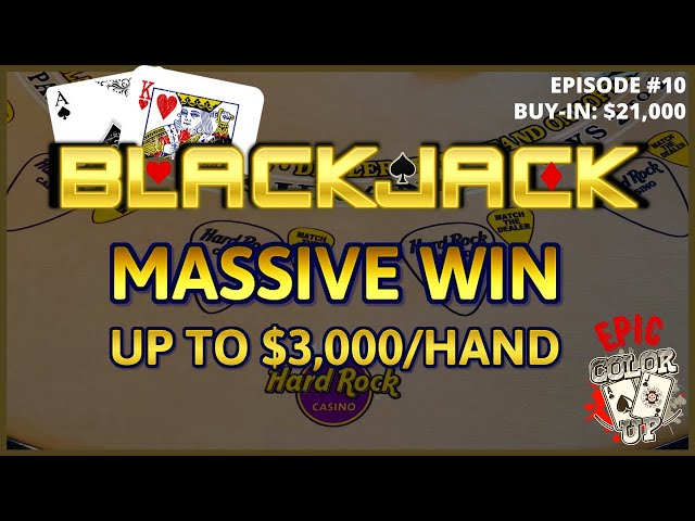 “EPIC COLOR UP” BLACKJACK Ep 10 $21,000 BUY-IN ~ MASSIVE WIN OVER $30K ~High Limit Up to $3000 Hands