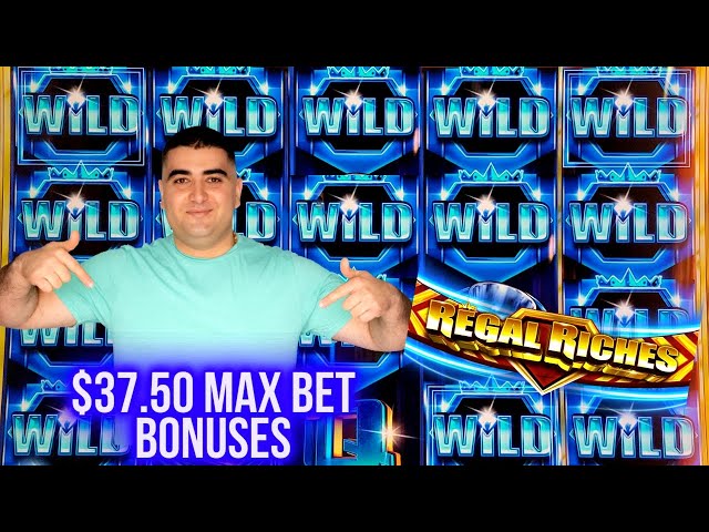 High Limit REGAL RICHES Slot $37.50 Max Bet Bonuses & Nice Wins | Winning On Slots In Las Vegas
