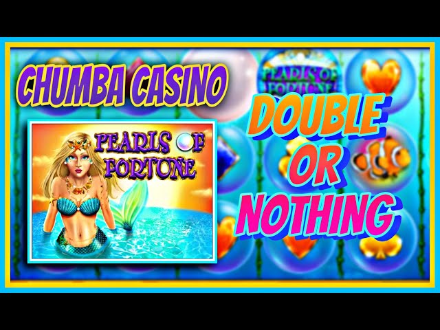 CHUMBA CASINO | DOUBLE OR NOTHING | PEARLS OF FORTUNE | ONLINE SLOTS | WIN REAL MONEY
