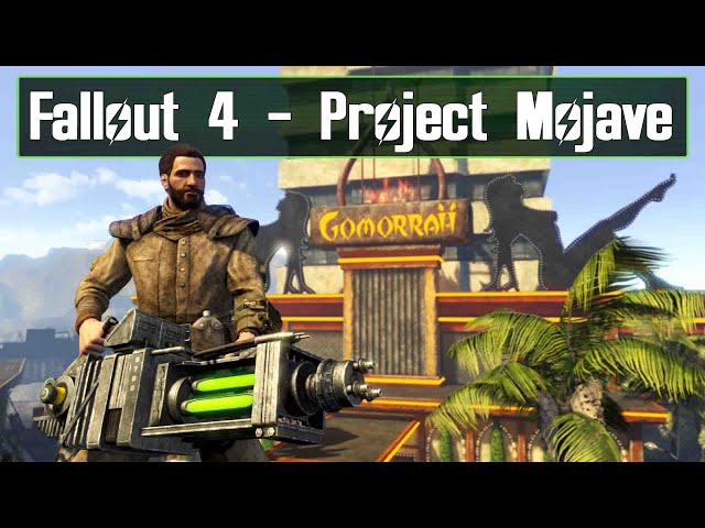 Playing New Vegas in Fallout 4 – Project Mojave
