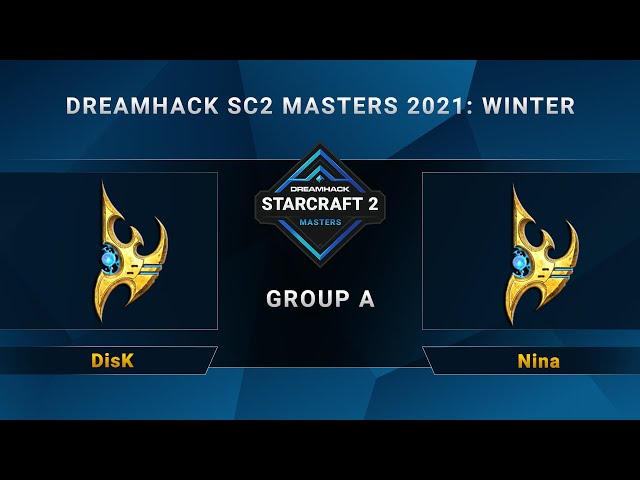 SC2 – DisK vs. Nina – Group A – DreamHack SC2 Masters 2021 Winter – NA