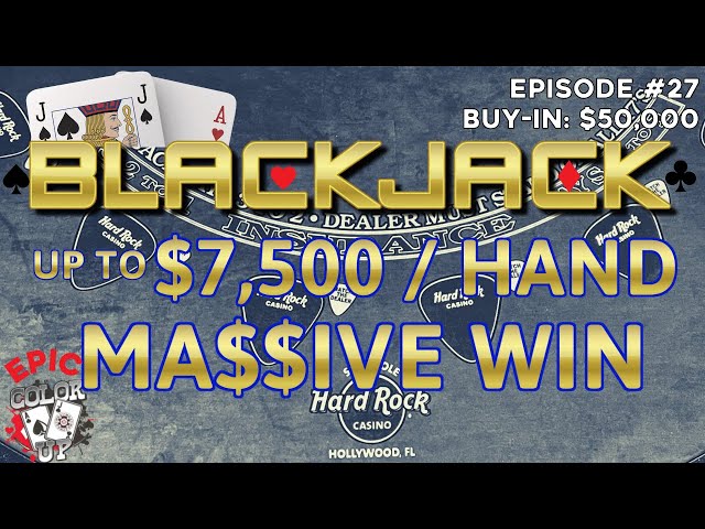 EPIC COLOR UP BLACKJACK Ep 27 $50,000 BUY-IN ~ MASSIVE WIN ~ High Limit W/ $1000 to $7500 Hands Only