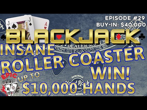 EPIC COLOR UP BLACKJACK Ep 29 $40,000 BUY-IN ~ MASSIVE SWINGS High Limit W/ $10,000 TABLE MAX HANDS
