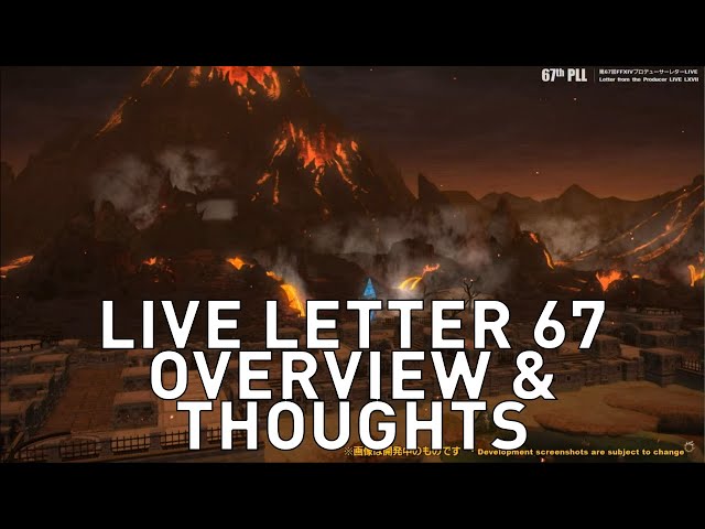 FFXIV Live Letter 67 Overview & Thoughts