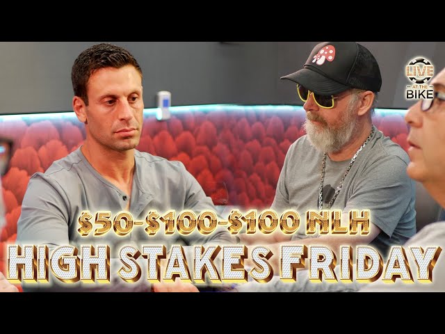 HIGH STAKES FRIDAY POKER $50/$100+$100 BBA NLH w/ Eric Hicks and Garrett! Live at the Bike!