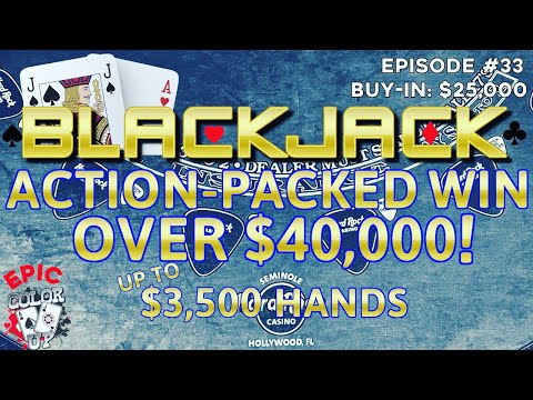 EPIC COLOR UP BLACKJACK Ep 33 $25,000 BUY-IN ~ AWESOME ACTION HUGE WIN ~ High Limit W/ $3500 Hands
