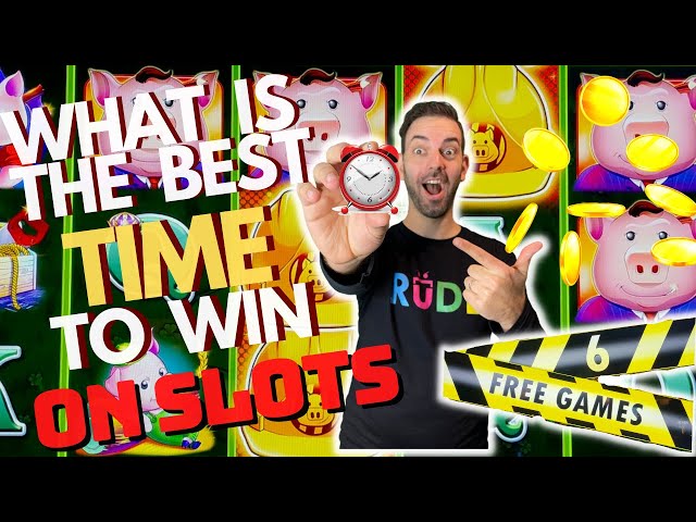 What is the BEST Time to WIN on Slots?