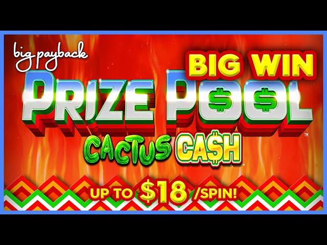 $18/SPIN FEATURE! Prize Pool Cactus Cash Slot – HIGH LIMIT ACTION!