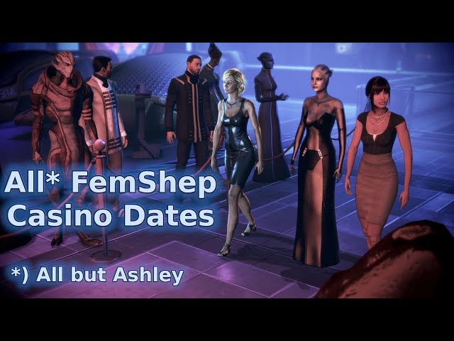 ME3 Citadel DLC – All Casino Dates for female Shepard but Ash (EPT Special 11)