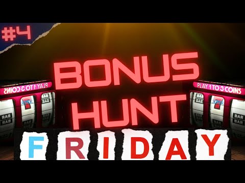 Bonus Hunt – TGIF Special!
