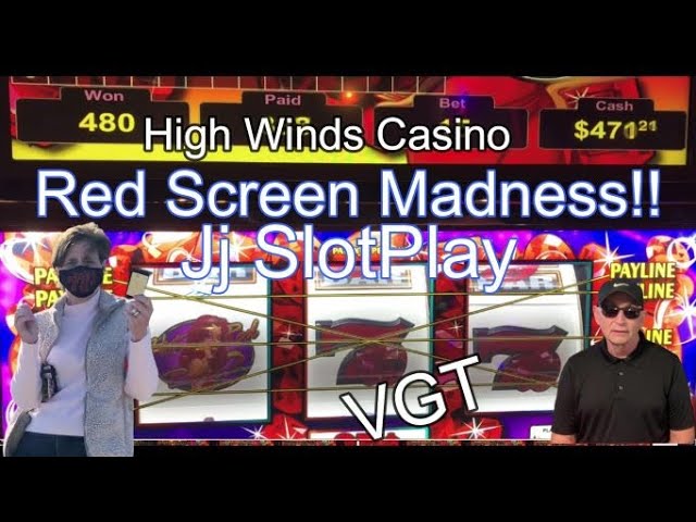 LIVE* VGT* RED SCEEN MADNESS *SLOT MACHINE* High Winds Casino With JJ SlotPlay