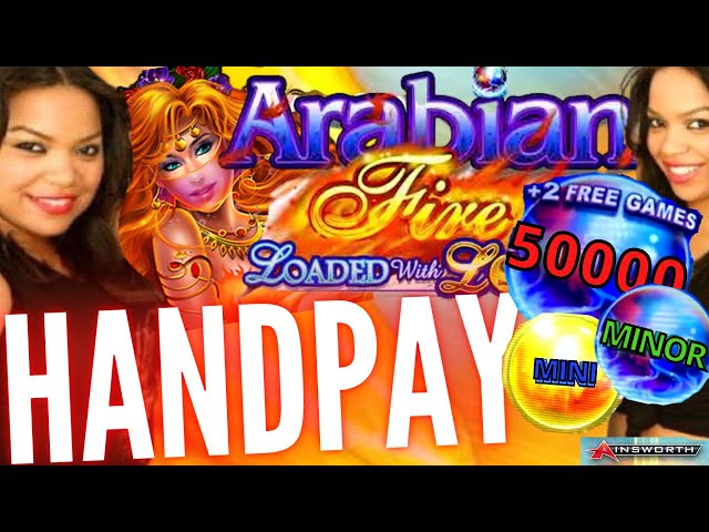 Amazing JACKPOT HANDPAY on Arabian Fire Loaded with Loot Slot