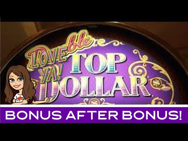 $30 Spins High Limit Double Top Dollar…TONS OF BONUS GAMES! MAX BET!