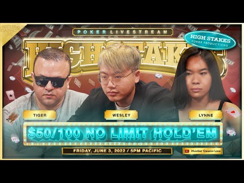 HIGH STAKES $50/100 w/ Wesley, Lynne, Tiger, Mars, Zeo, Henry, Mike X & Eli – Commentary by DGAF