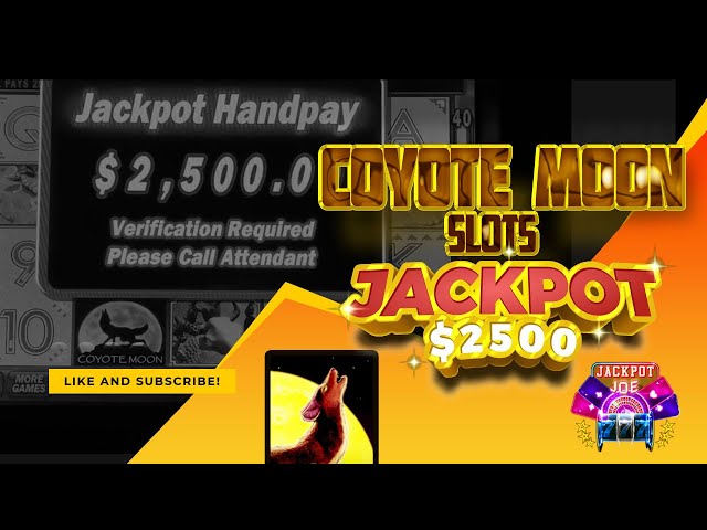 Coyote Moon Slots Jackpot $2500 Winner