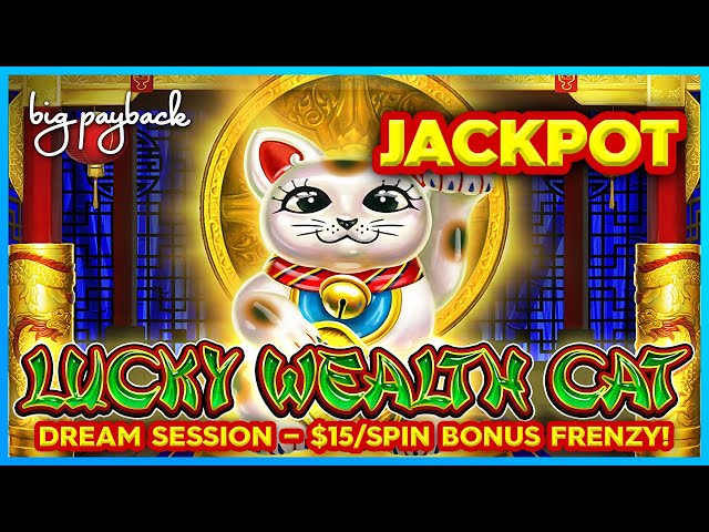 JACKPOT HANDPAY! $15/Spin Bonuses Playing Lucky Wealth Cat Slots!