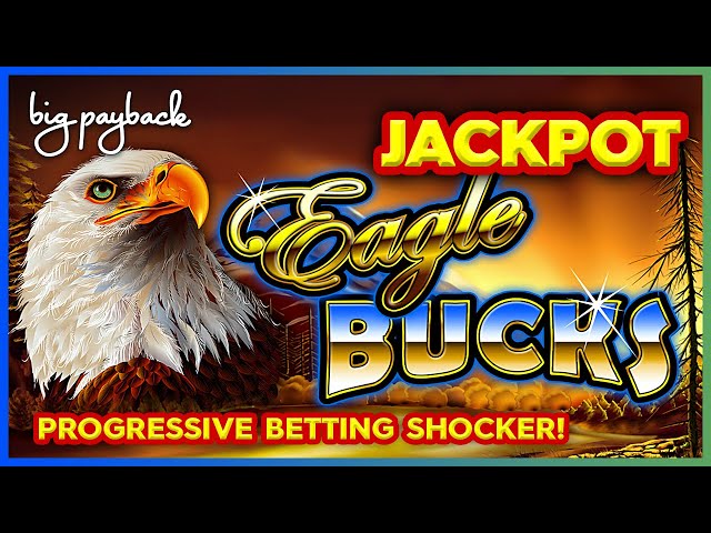 Awesome JACKPOT on Eagle Bucks Slot – Progressive Betting Comes Through!