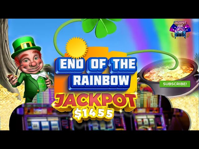 End of the Rainbow Slots Jackpot $1455 Winner