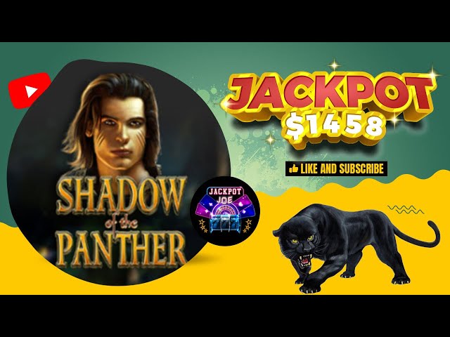 Shadow of the Panther Slots Jackpot $1458 Winner