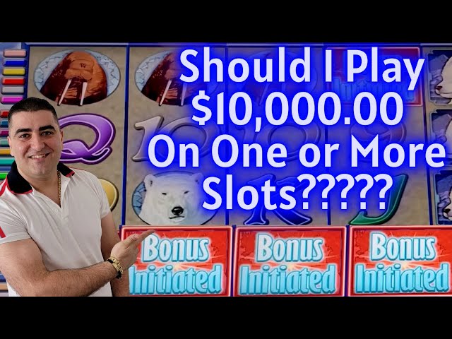 Should I Play $10,000 On One Or On More Slot Machines ?