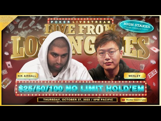 $25/50/100 w/ Wesley, Nik Airball, Mars & Tal – Commentary by Nick Vertucci