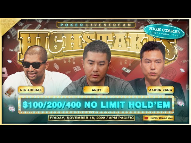 SUPER HIGH STAKES $200/400/800 w/ Andy, Nik Airball, Aaron Zang & J.R.!! Commentary by Marc Goone