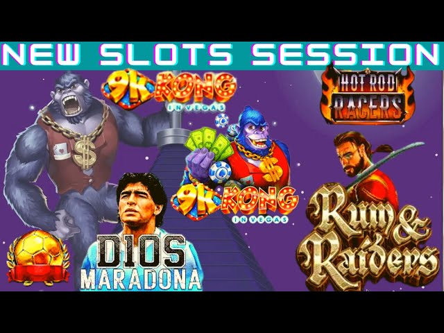 TRYING OUT NEW SLOTS : 9K KONG IN VEGAS, RUM RAIDERS, DIOS MARADONA + HOT ROD RACERS